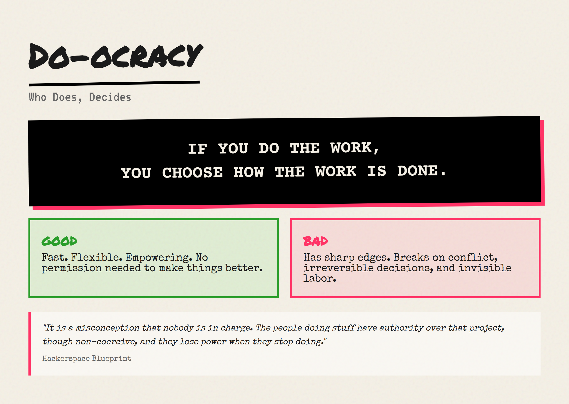 Do-ocracy: If you do the work, you choose how the work is done